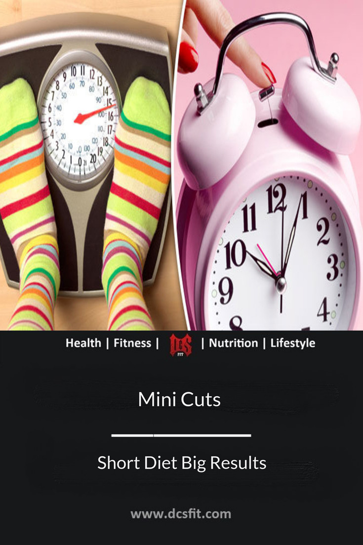 Mini Cuts - Short Diet Big Results