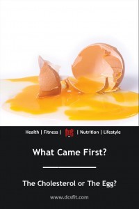 What came first, the cholesterol or the egg?