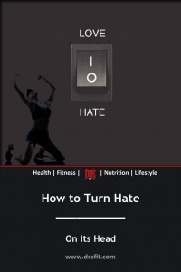 How to turn hate on its head