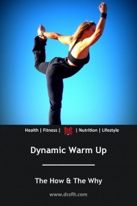 Dynamic Warm Up the how and the why